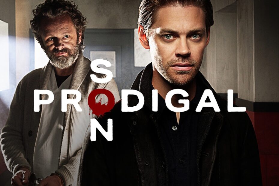 Michael Sheen as Martin Whitly and Tom Payne as Malcom Bright, and the words Prodigal Son